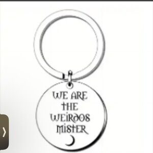 We are the weirdos mister keychain